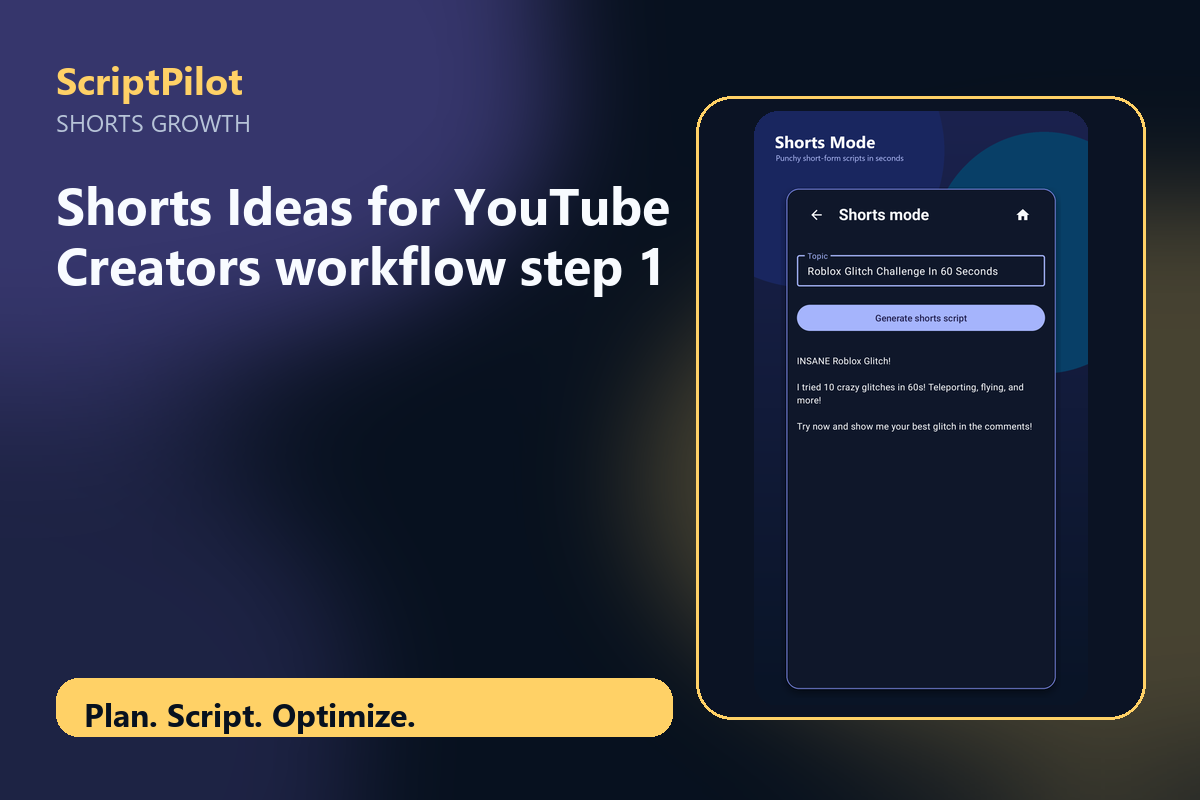 Edited ScriptPilot screenshot for why shorts ideas for youtube creators is a strong starting point