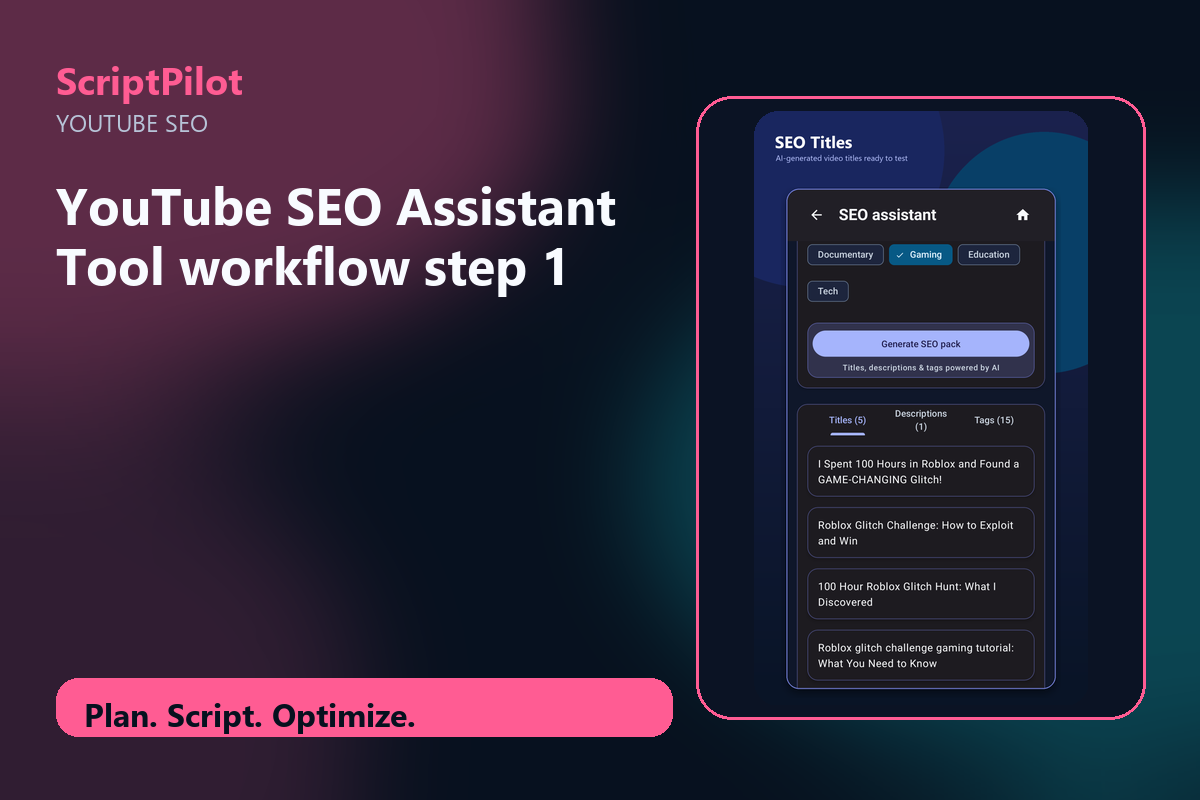 Edited ScriptPilot screenshot for why youtube seo assistant tool is a strong starting point