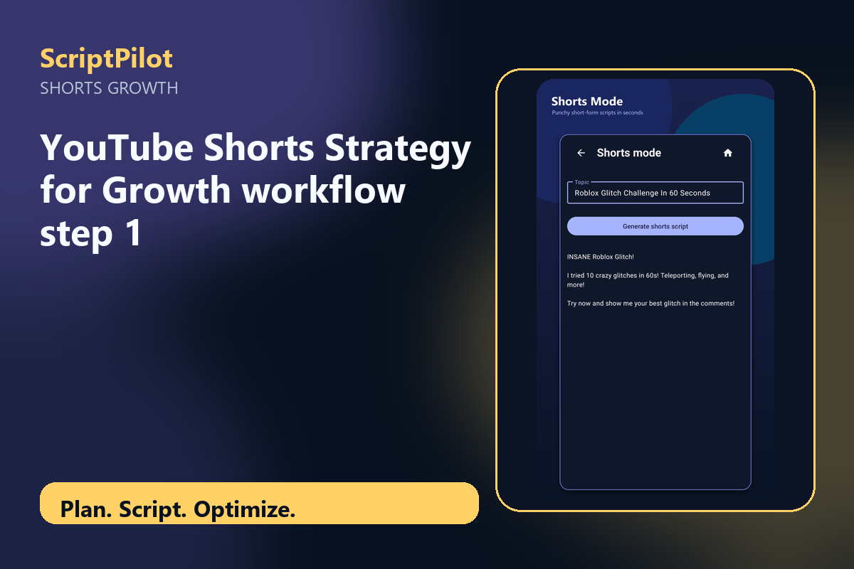 Edited ScriptPilot screenshot for why youtube shorts strategy for growth is a strong starting point